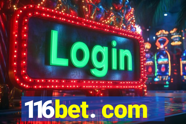 116bet. com
